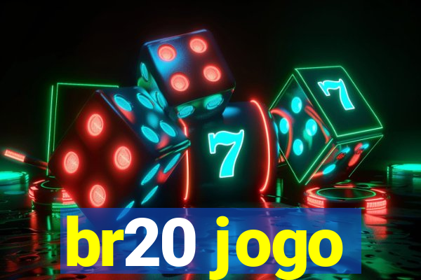 br20 jogo